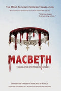 Macbeth Translated into Modern English: The most accurate line-by-line translation available, alongside original English, stage directions and histori - Paperback