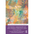 Intersex, Variations of Sex Characteristics, Dsd: Critical Approaches - Paperback