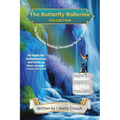 The Butterfly Ballerina Collection: The Interactive Healing Devotional for All Women - Paperback