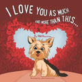 I Love You As Much And More Than This - Paperback