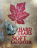 Hard Tears Soft Laughter - Paperback