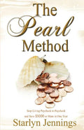 The Pearl Method: Stop Living Paycheck to Paycheck and Save $5000 or More in One Year - Paperback