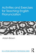 Activities and Exercises for Teaching English Pronunciation - Paperback