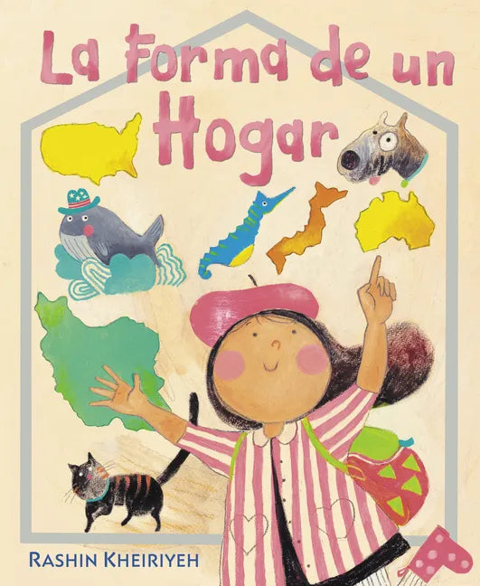 La Forma de Un Hogar: (The Shape of Home Spanish Edition) - Hardcover