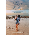 Letters to Billy: A story of love, loss, lessons and self-discovery - Paperback