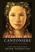 Petrarch's Canzoniere: Scattered Rhymes in a New Verse Translation - Paperback