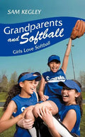 Grandparents And Softball: Girls Love Softball - Paperback
