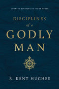 Disciplines of a Godly Man (Updated Edition) - Hardcover