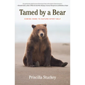 Tamed By a Bear: Coming Home to Nature-Spirit-Self - Paperback