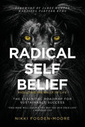 Radical Self Belief: #Adulting The Rally Of Life - The Essential Roadmap for Sustainable Success - Paperback
