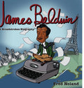 James Baldwin: A Broadstrokes Biography - Hardcover