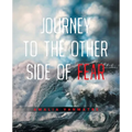 Journey to the Other Side of Fear - Paperback