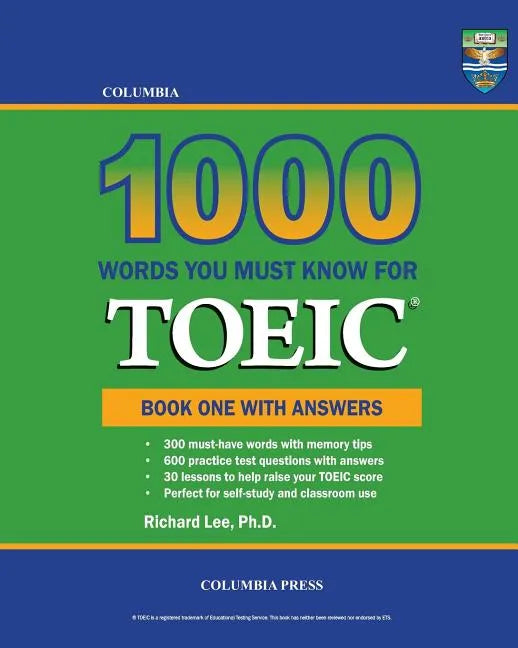 Columbia 1000 Words You Must Know for TOEIC: Book One with Answers - Paperback