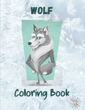 Wolf Coloring Book: A Great Collection Of Wolf Coloring Figures For All Ages - Paperback