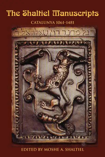 The Shaltiel Manuscripts: Catalunya 1061-1481 - Paperback