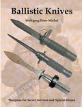 Ballistic Knives: Weapons for Secret Services and Special Forces - Paperback