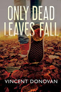 Only Dead Leaves Fall - Paperback