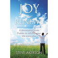 Joy That Renews: A devotional from Psalms to refresh your life every day - Paperback