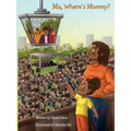 Ma, Where's Mommy? - Paperback