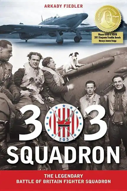 303 Squadron: The Legendary Battle of Britain Fighter Squadron - Paperback
