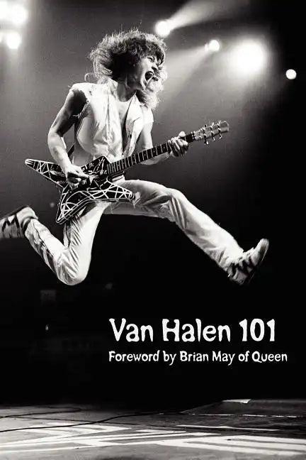 Van Halen 101: Foreword by Brian May - Paperback