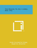The Weaver, V6, No. 2, April-May, 1941 - Paperback