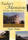 Father's Mansions: The Sea Island Edisto - Hardcover