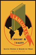 Language, Thought, and Reality: Selected Writings of Benjamin Lee Whorf - Paperback