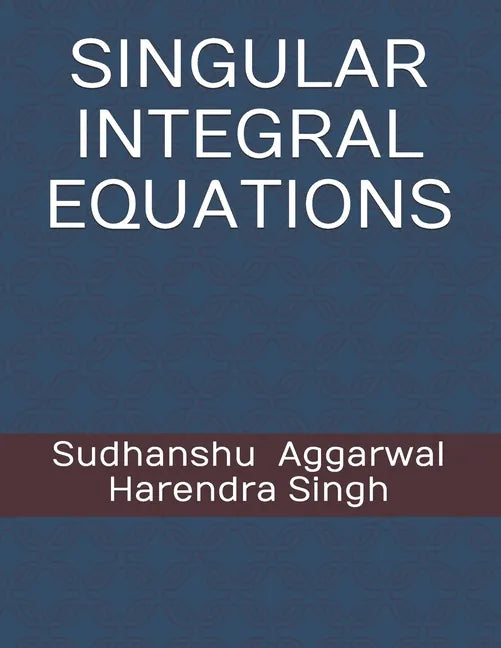 Singular Integral Equations - Paperback