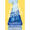 Giddy Barber Explodes in 11 - Hardcover