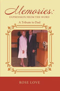 Memories: Expression From The Word: A Tribute to Dad - Paperback