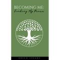 Becoming Me: Finding My Peace - Paperback