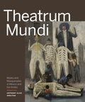 Theatrum Mundi: Masks and Masquerades in Mexico and the Andes - Hardcover