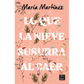 Lo Que La Nieve Susurra Al Caer / What the Snow Whispers as It Falls - Paperback