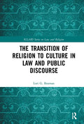 The Transition of Religion to Culture in Law and Public Discourse - Paperback