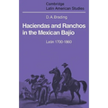 Haciendas and Ranchos in the Mexican Bajio: Leon 1700 1860 - Paperback