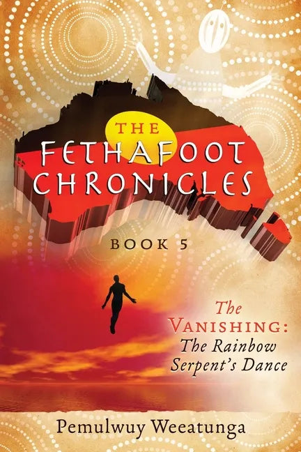 The Vanishing: The Rainbow Serpent's Dance - Paperback