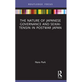 The Nature of Japanese Governance and Seikai-Tensin in Postwar Japan - Paperback