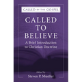 Called to Believe: A Brief Introduction to Christian Doctrine - Paperback
