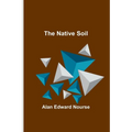 The Native Soil - Paperback
