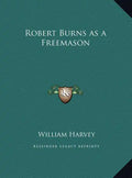 Robert Burns as a Freemason - Hardcover