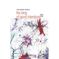 The King Of Good Intentions Part Three - Paperback