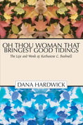 Oh Thou Woman That Bringest Good Tidings - Paperback