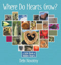 Where Do Hearts Grow?: A Little Book of Hidden Hearts - Paperback