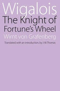 Wigalois: The Knight of Fortune's Wheel - Paperback