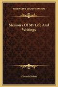 Memoirs of My Life and Writings - Hardcover