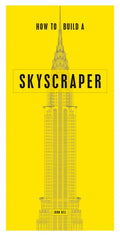 How to Build a Skyscraper - Paperback