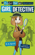 Girl Detective: A Friday Barnes Mystery - Paperback
