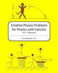 Creative Physics Problems for Physics with Calculus: Mechanics - Paperback