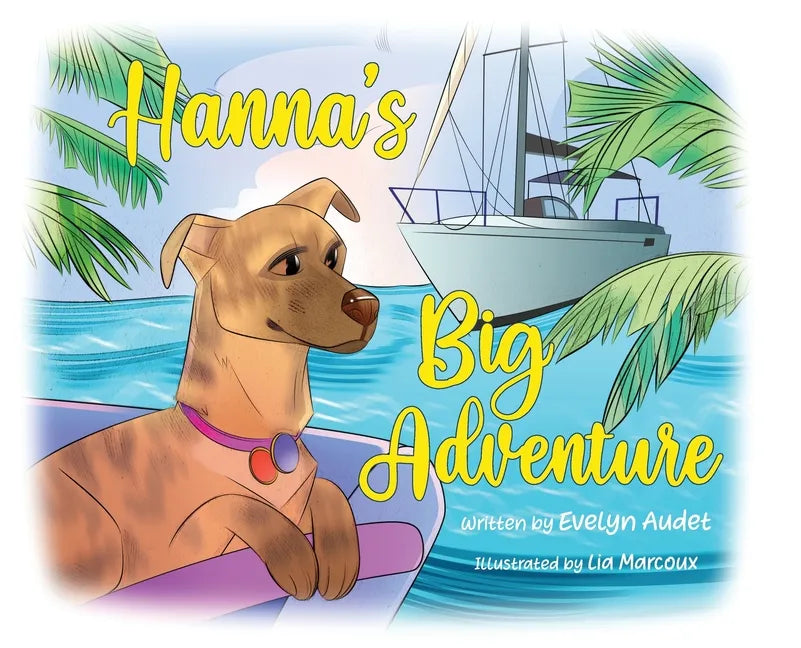Hanna's Big Adventure - Hardcover